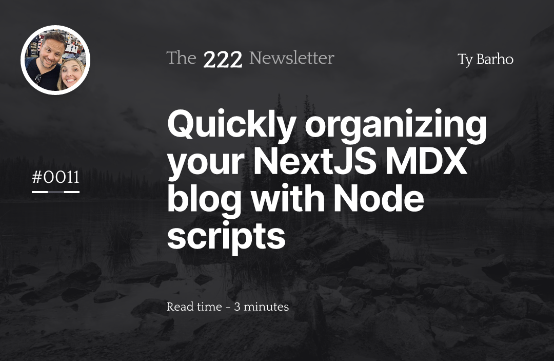 Quickly organizing your NextJS MDX blog with Node scripts